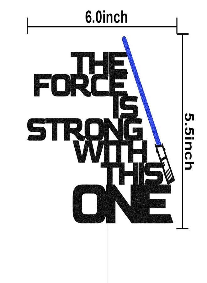 SWEETTALA The Force Is Strong with This One Cake Topper, Space Wars Baby First Birthday Cake Decorations, Blue Lightsaber for Baby Boys, One Year Old Party - Image 2