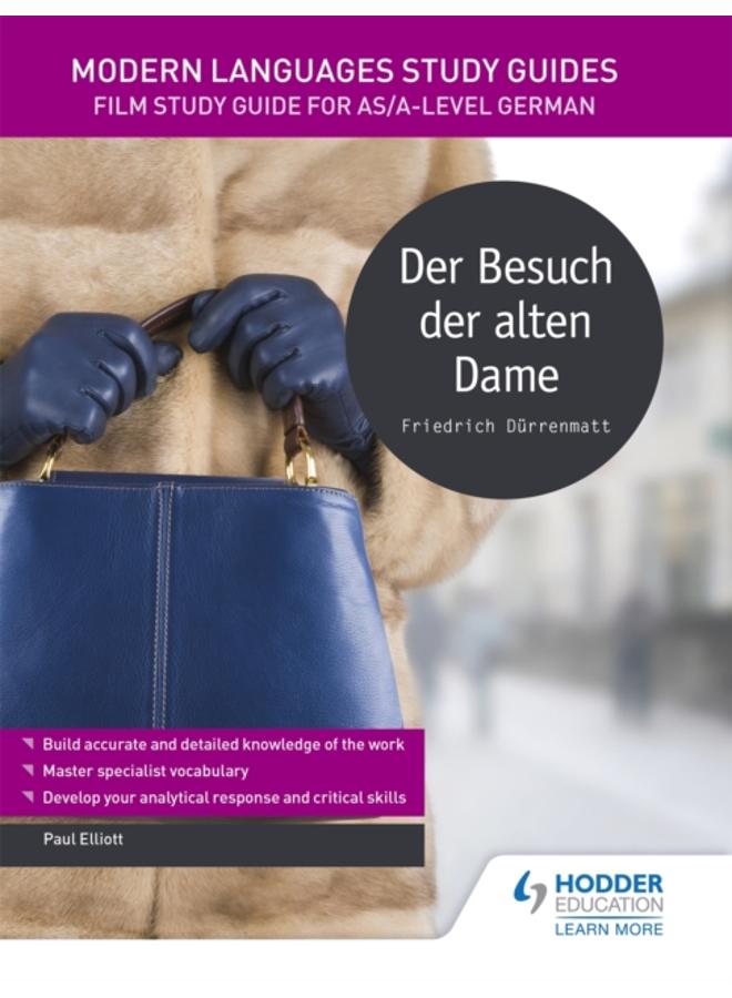 Modern Languages Study Guides: Der Besuch der alten Dame : Literature Study Guide for AS/A-level German