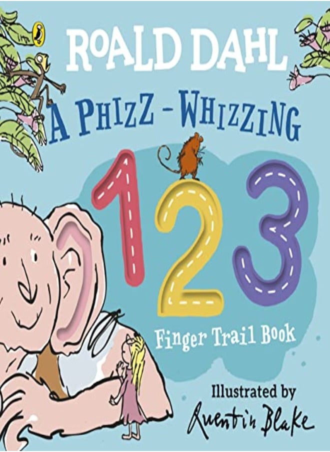 null - Roald Dahl A Phizzwhizzing 123 Finger Trail Book by Dahl, Roald - Blake, Quentin Paperback - Image 1