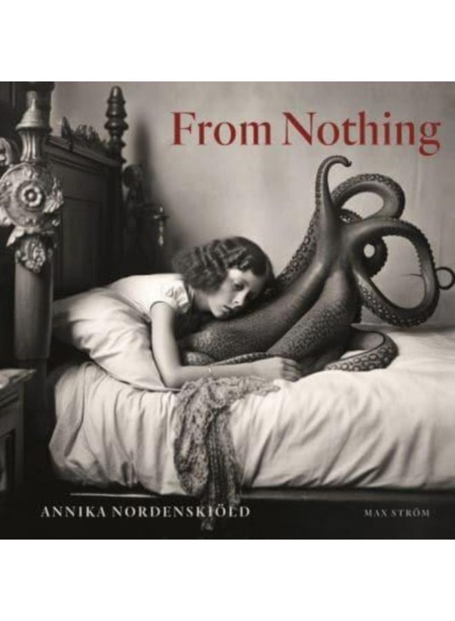 Annika Nordenskiold: From Nothing 