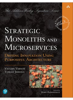 Strategic Monoliths and Microservices 