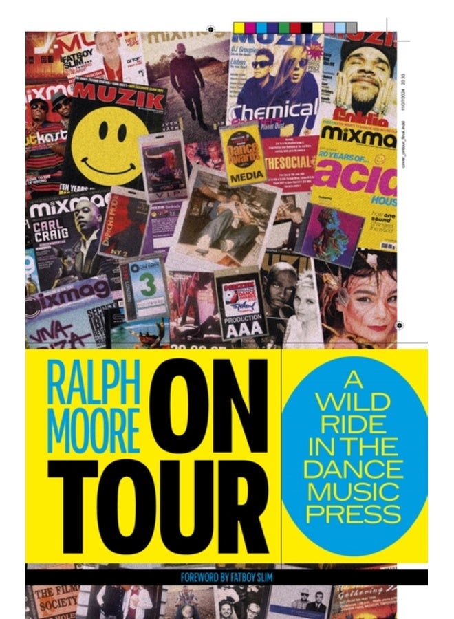 On Tour : A Wild Ride In The Dance Music Press