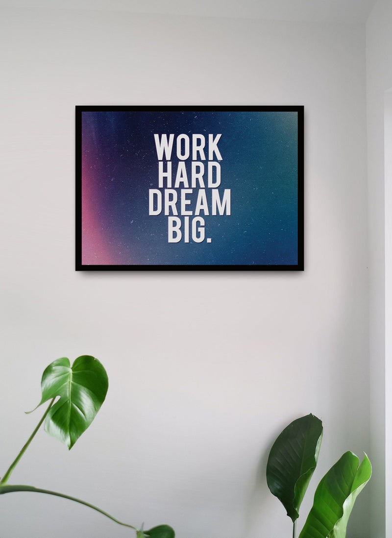 Spoil Your Wall Wall Posters with Work Hard Dream Big Quote and Black Frame - Wall Arts Home Décor Photo Frames - 40x55cm by Spoil Your Wall  - Image 1
