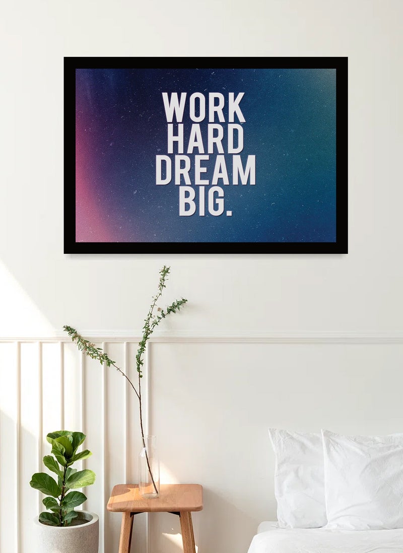 Spoil Your Wall Wall Posters with Work Hard Dream Big Quote and Black Frame - Wall Arts Home Décor Photo Frames - 40x55cm by Spoil Your Wall  - Image 2