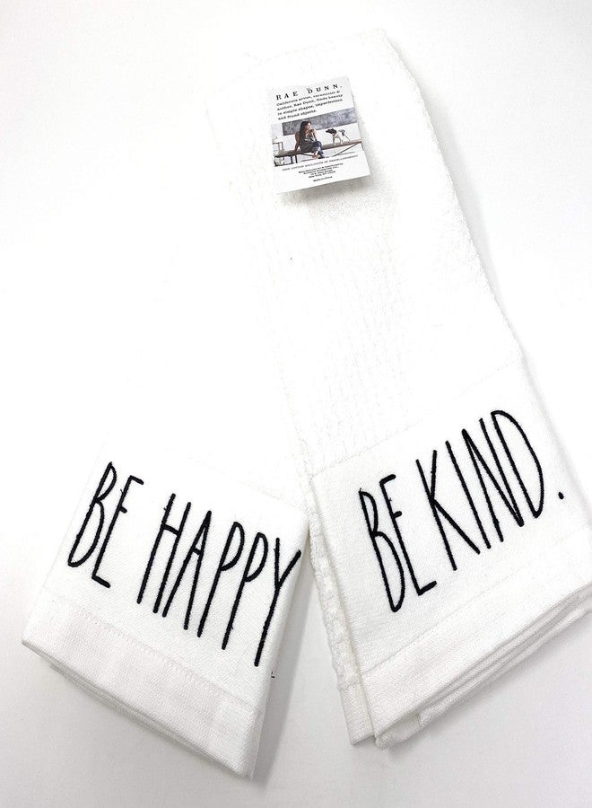 Rae Dunn Kitchen Towel Set of 2 Embroidered BE Happy and BE Kind - Image 1