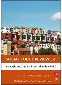 Social Policy Review 32: Analysis and Debate in Social Policy, 2020 
