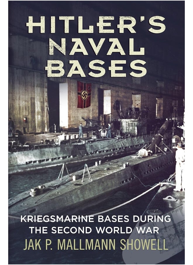Hitler's Naval Bases: Kriegsmarine Bases During the Second World War  - Image 1