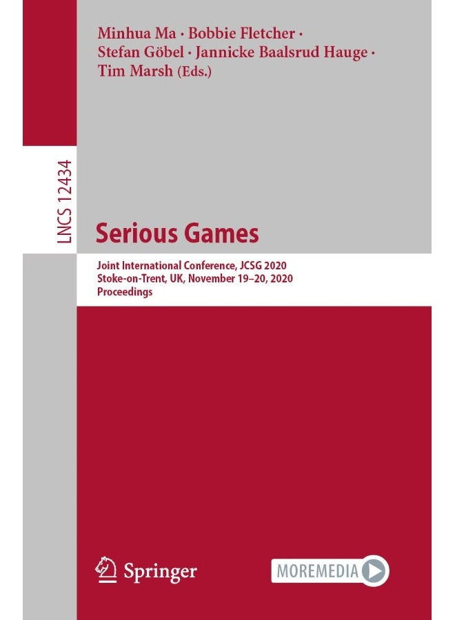 Serious Games: Joint International Conference, JCSG 2020, Stoke-on-Trent, UK, November 19-20, 2020, Proceedings