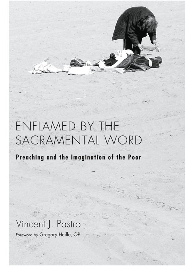 Enflamed by the Sacramental Word 