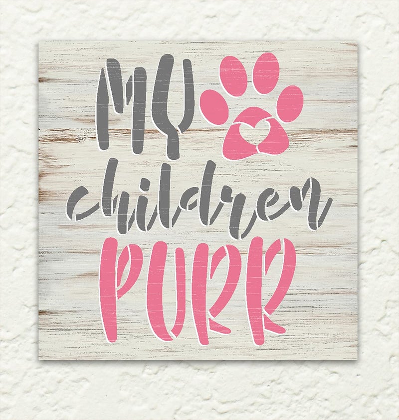 Studio R 12 My Children Purr Stencil by StudioR12 | DIY Cat Pawprint Heart Home Decor | Craft & Paint Wood Sign | Reusable Mylar Template | Select Size (9 inches x 9 inches) - Image 2