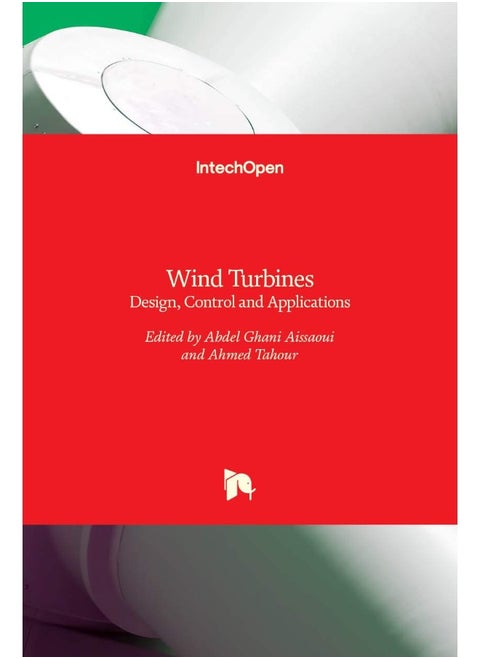 Wind Turbines: Design, Control and Applications