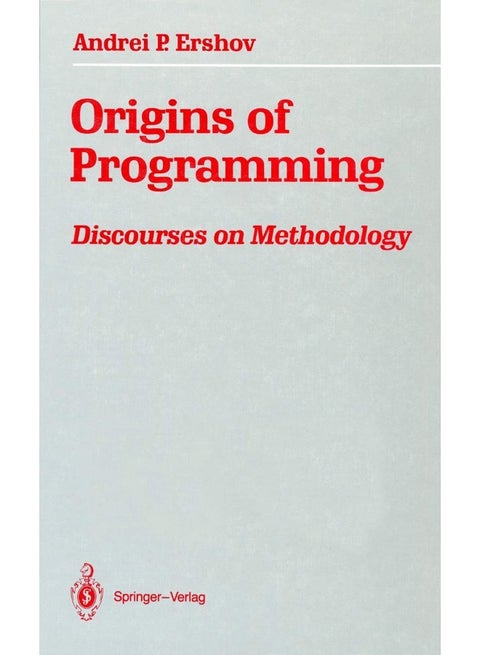 Origins of Programming: Discourses on Methodology
