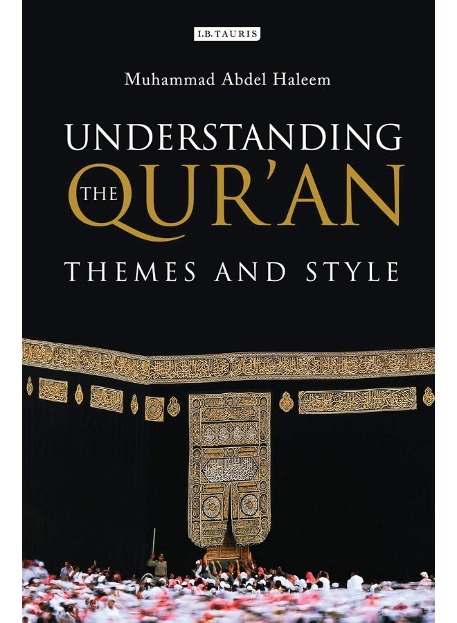 Understanding the Qur'an: Themes and Style