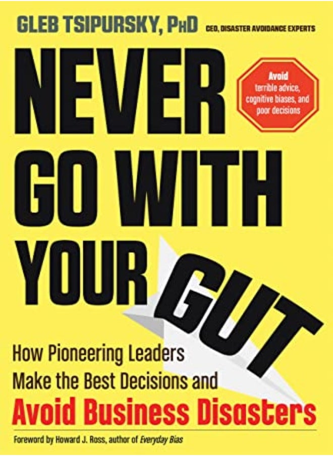 Never Go with Your Gut 