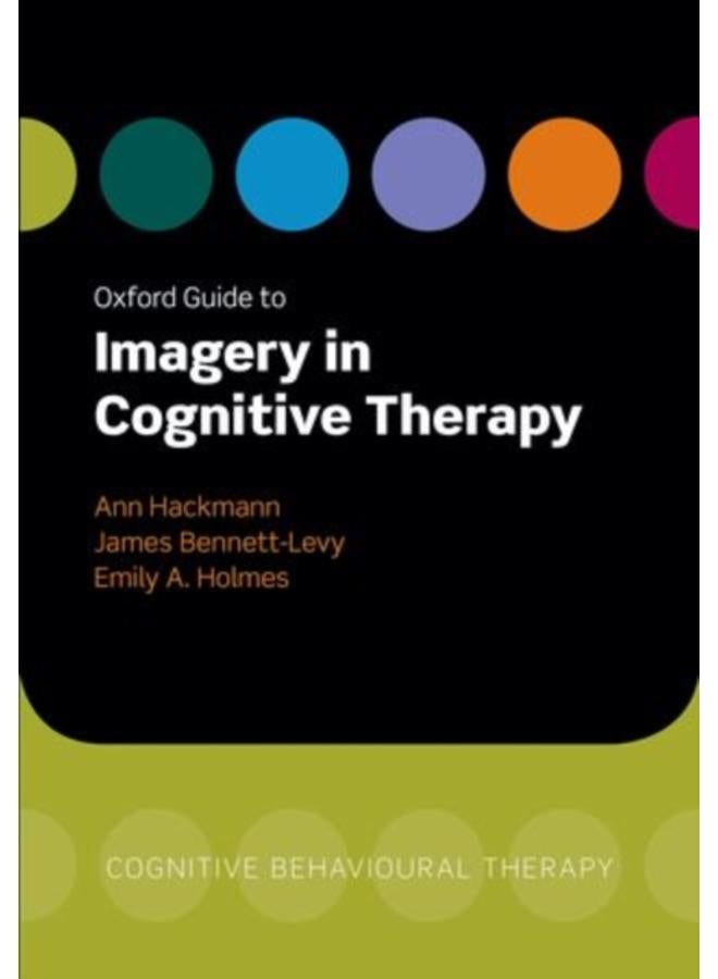 Oxford Guide to Imagery in Cognitive Therapy 