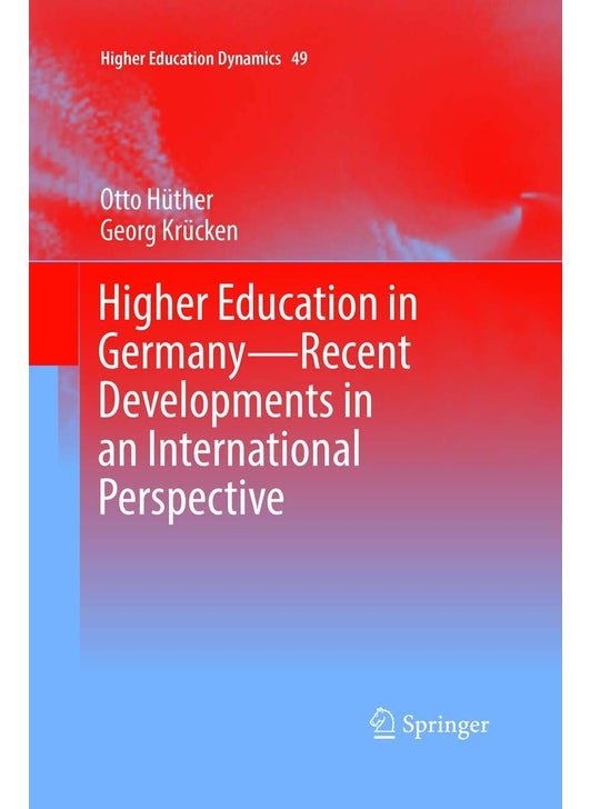 Higher Education in Germany-Recent Developments in an International Perspective