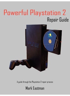 دليل إصلاح Playstation 2 القوي: دليل خلال عملية إصلاح Playstation 2 