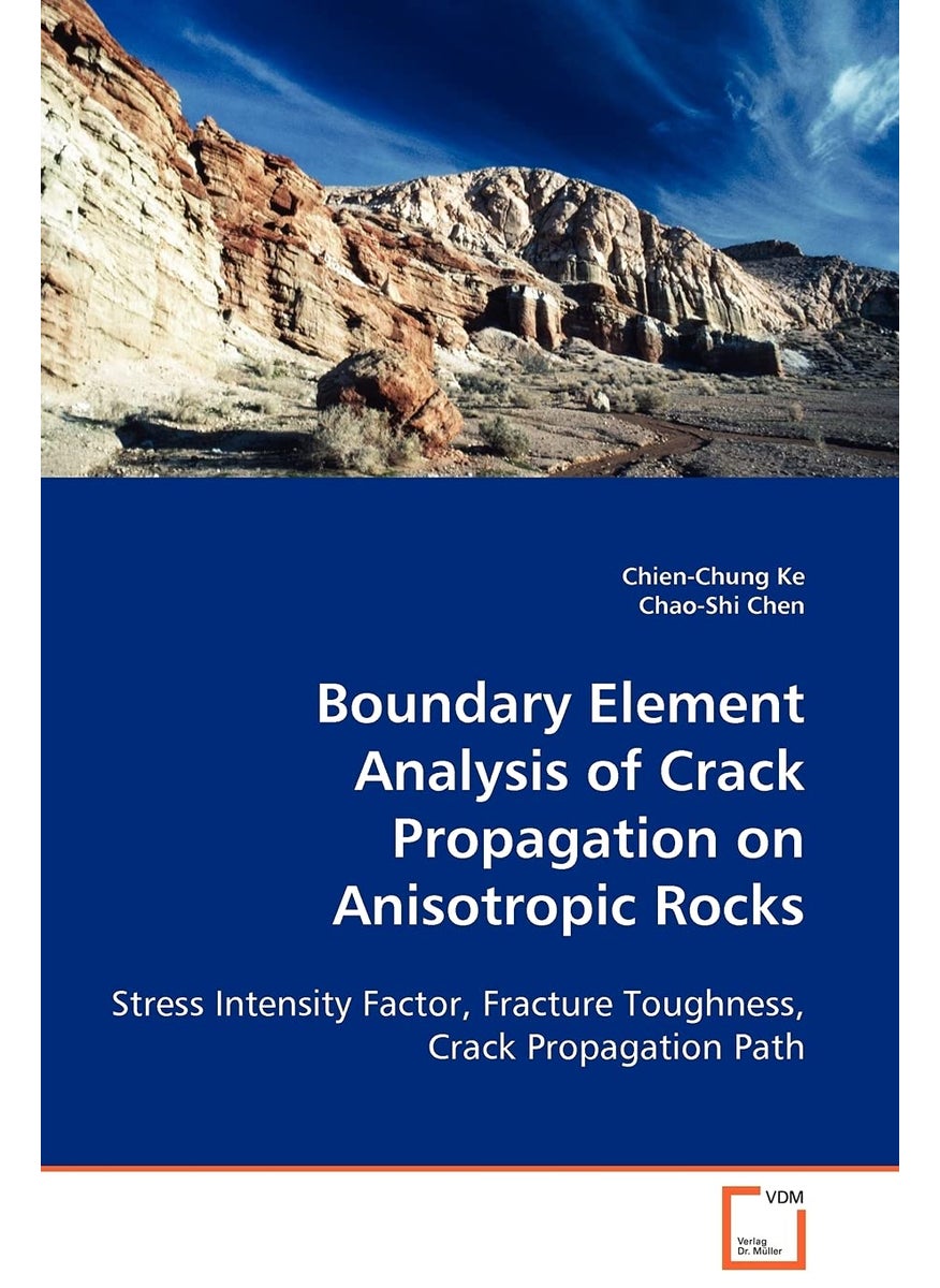 Boundary Element Analysis of Crack Propagation on Anisotropic Rocks  - Image 1