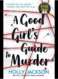 A Good Girl's Guide to Murder (A Good Girl's Guide to Murder, Book 1)
