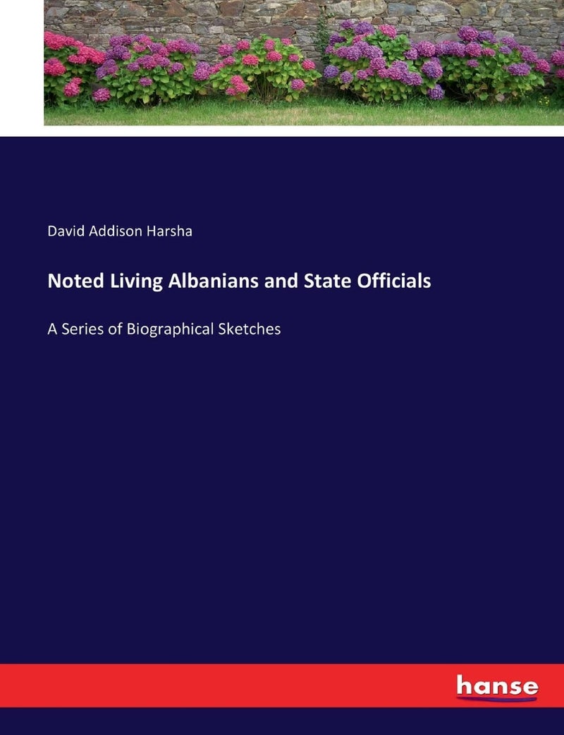 Noted Living Albanians and State Officials: A Series of Biographical Sketches  - Image 1