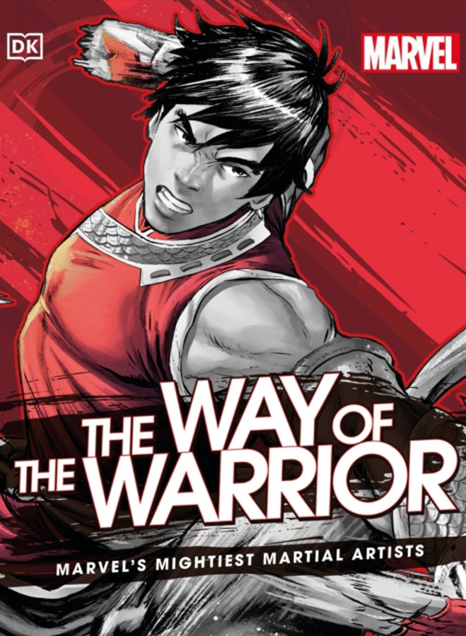 Marvel The Way of the Warrior : Marvel's Mightiest Martial Artists 