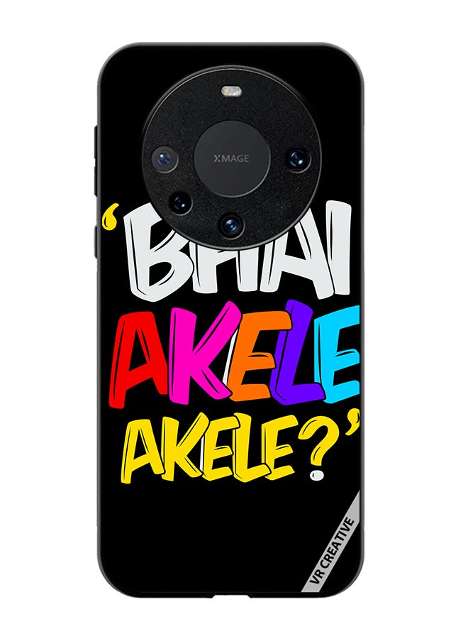 VR CREATIVE Protective Case Cover For Huawei Mate 60 Bhai Akele Akele Design Multicolour - Image 1
