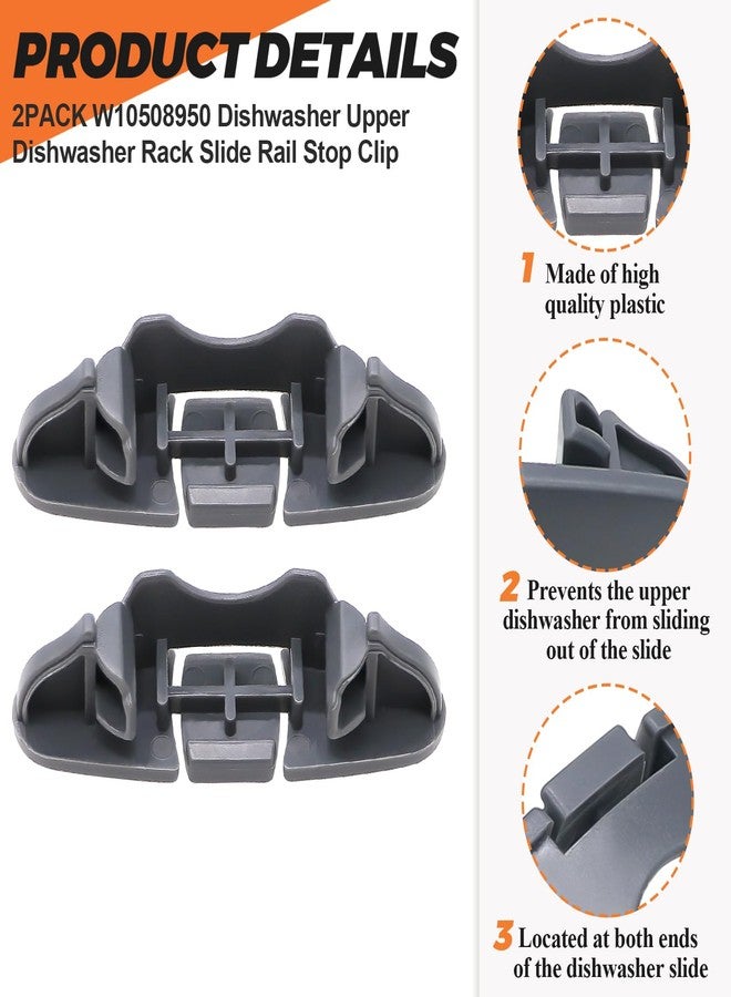 Beaquicy W10508950 Dishwasher Upper Dishrack Slide Rail Stop Clip - Replacement for Whirlpool Dishwasher - Replaces 8562015 W10199682 2684662 AP6022472 PS11755805 (Pack of 2) - Image 2