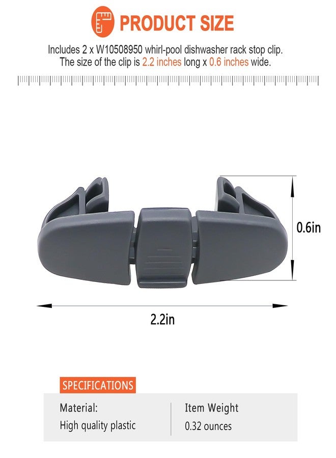 Beaquicy W10508950 Dishwasher Upper Dishrack Slide Rail Stop Clip - Replacement for Whirlpool Dishwasher - Replaces 8562015 W10199682 2684662 AP6022472 PS11755805 (Pack of 2) - Image 4