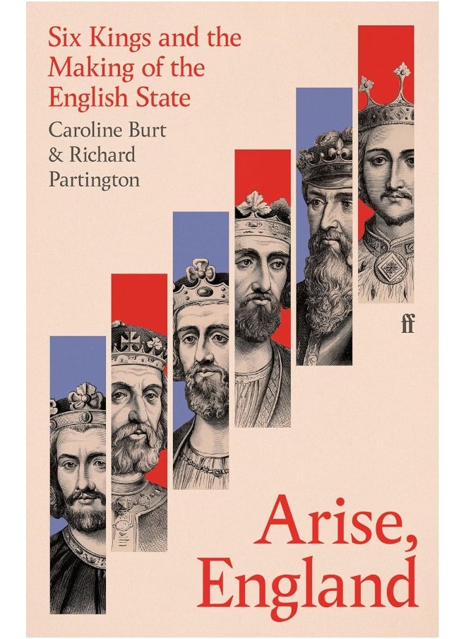Arise, England: Six Kings and the Making of the English State  - Image 1