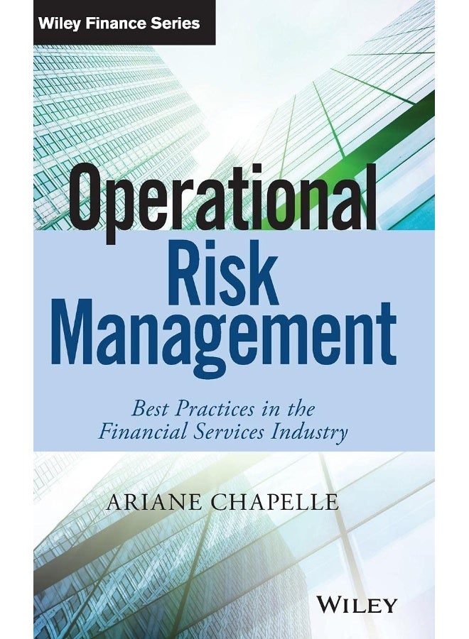 Operational Risk Management: Best Practices in the Financial Services Industry