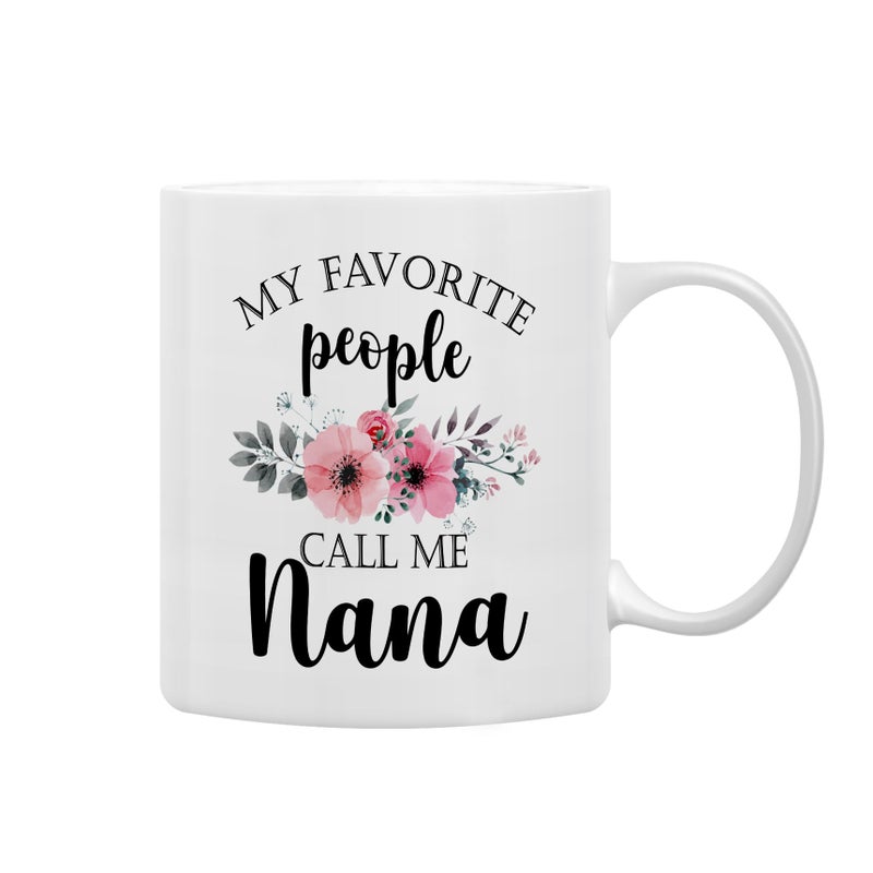 QASHWEY Nana Coffee Mug Nana Gifts Grandma Coffee Mugs Grandma Gifts Nanas Mugs CoffeeTea CupGifts for GrandmaNana My Favorite People Call Me NanaCoffee Cups Ceramic 11oz