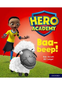 Hero Academy: Oxford Level 4, Light Blue Book Band: Baa-beep! 