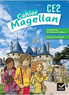 Magellan Questionner Le Temps Et Lespace Ce2  Ed 2022  Cahier De Leleve 