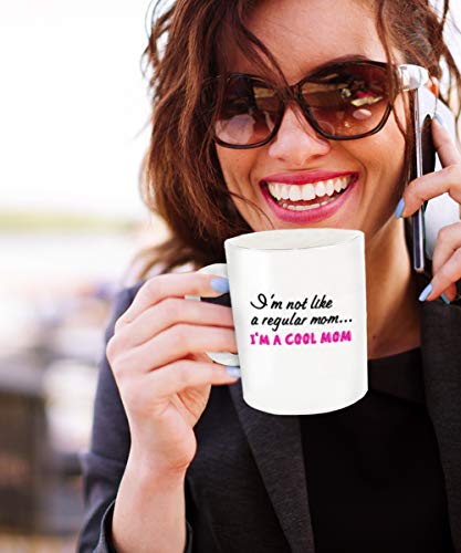 SpreadPassion Mug for Mom - I’m Not Like a Regular Mom, I’m a Cool Mom - Cool Mom Mug - Cool Mom Stuff - Image 3