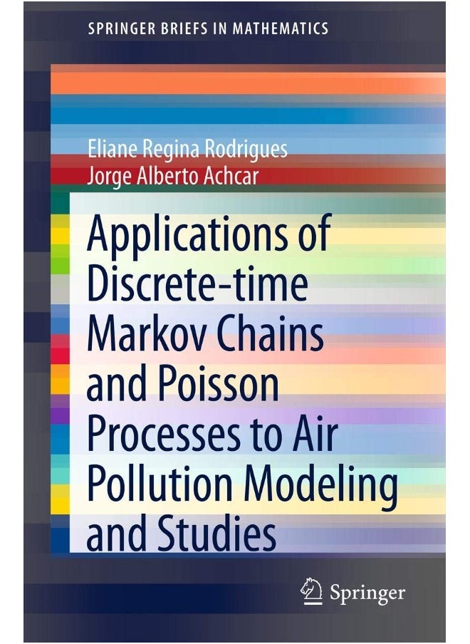 Applications of Discrete-time Markov Chains and Poisson Processes to Air Pollution Modeling and Studies 