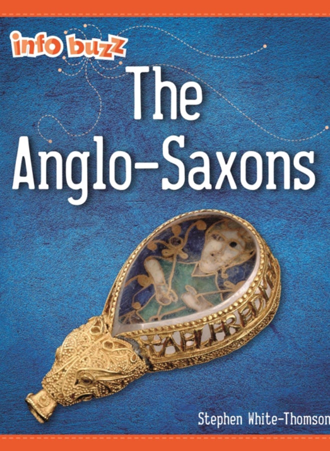 Info Buzz: Early Britons: Anglo-Saxons