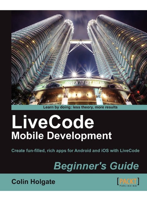 Livecode Mobile Development Beginner's Guide