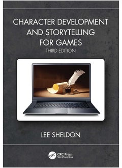Character Development and Storytelling for Games 