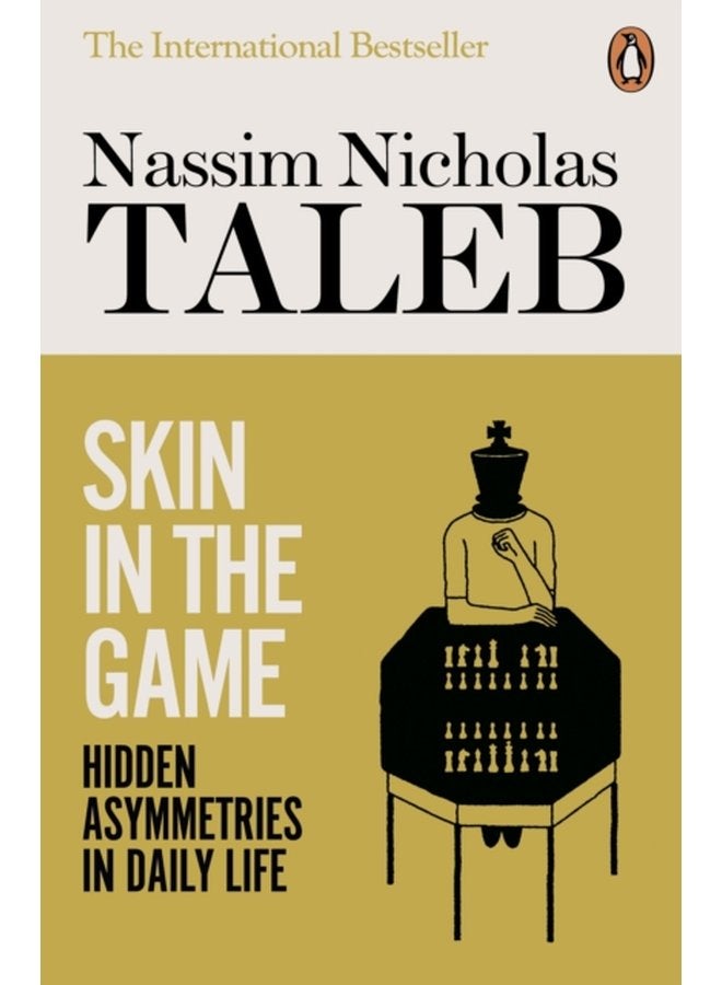 Skin in the Game Hidden Asymmetries in Daily Life - Paperback