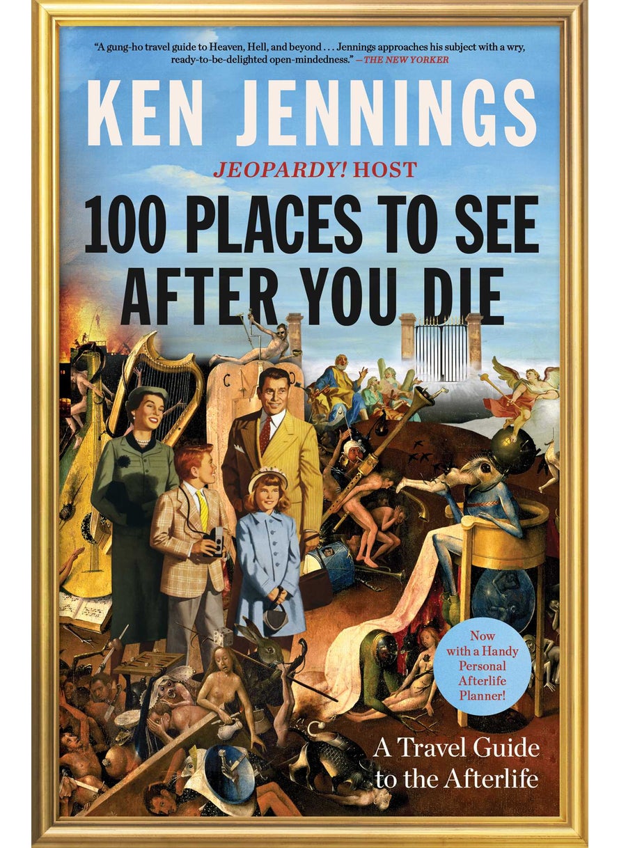 100 Places to See After You Die 
