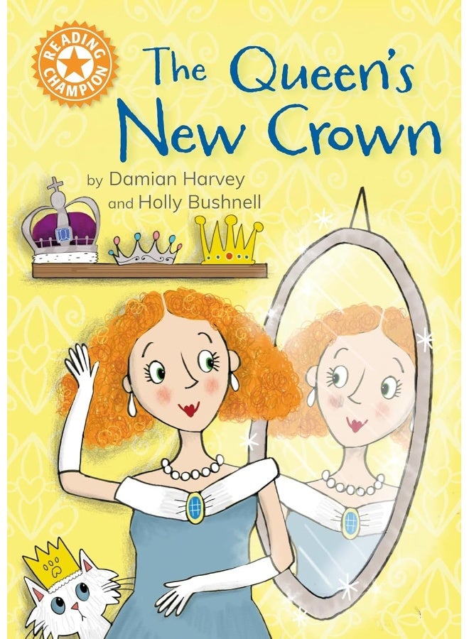 Reading Champion: The Queen's New Crown: Independent Reading Orange 6