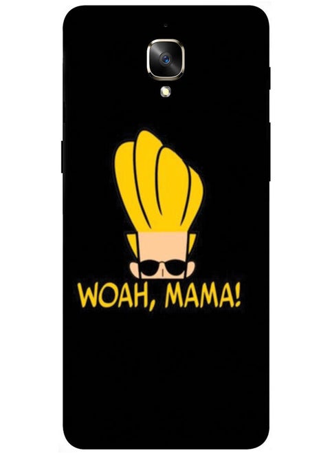 Protective Case Cover For OnePlus 3 Smart Series Printed Protective Case Cover for OnePlus 3 Woah Mama