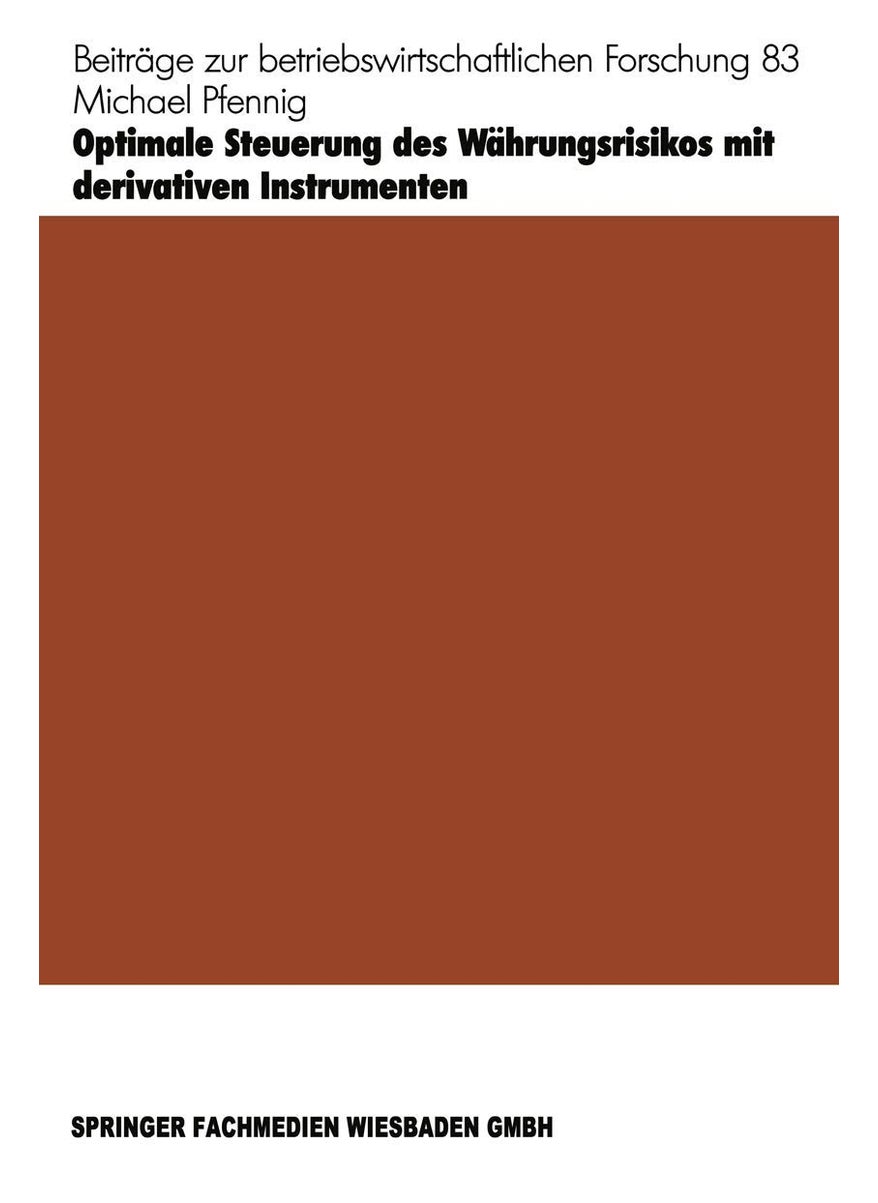 Optimale Steuerung des Währungsrisikos mit derivativen Instrumenten 
