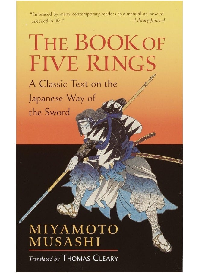 The Book of Five Rings: A Classic Text on the Japanese Way of the Sword (Shambhala Library) 
