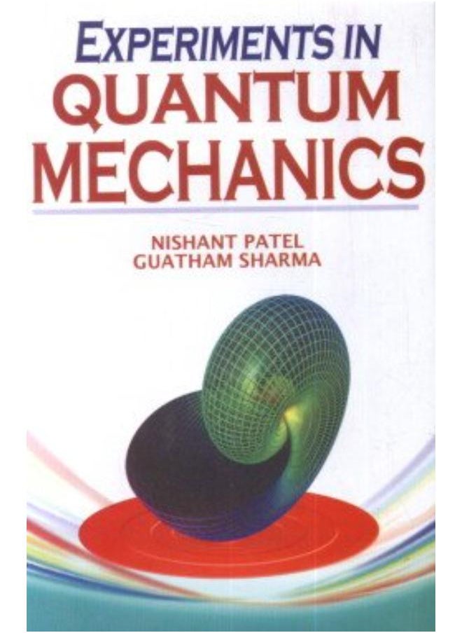 Experiments in Quantum Mechanics ( India ) 