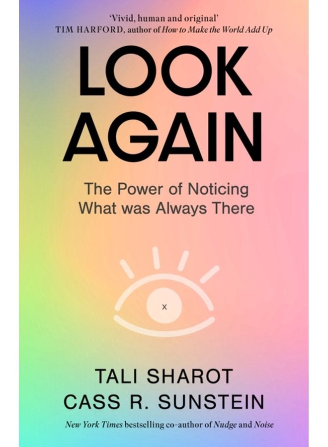 انظر مرة أخرى: قوة ملاحظة ما كان موجودًا دائمًا - غلاف صلب