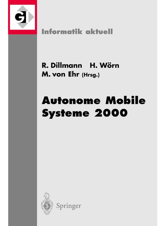 Autonome Mobile Systeme 2000: 16. Fachgespräch Karlsruhe, 20./21. November 2000