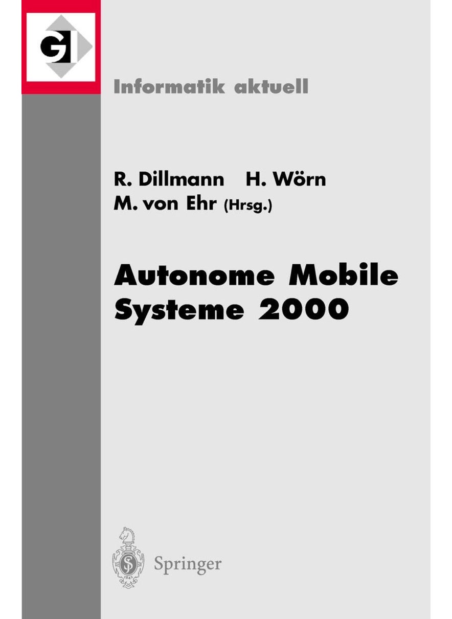 Autonome Mobile Systeme 2000: 16. Fachgespräch Karlsruhe, 20./21. November 2000 