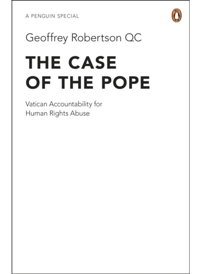 The Case of the Pope : Vatican Accountability for Human Rights Abuse