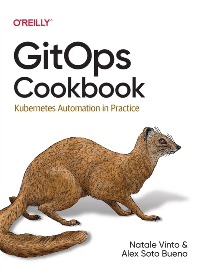Gitops Cookbook Kubernetes Automation in Practice - Paperback